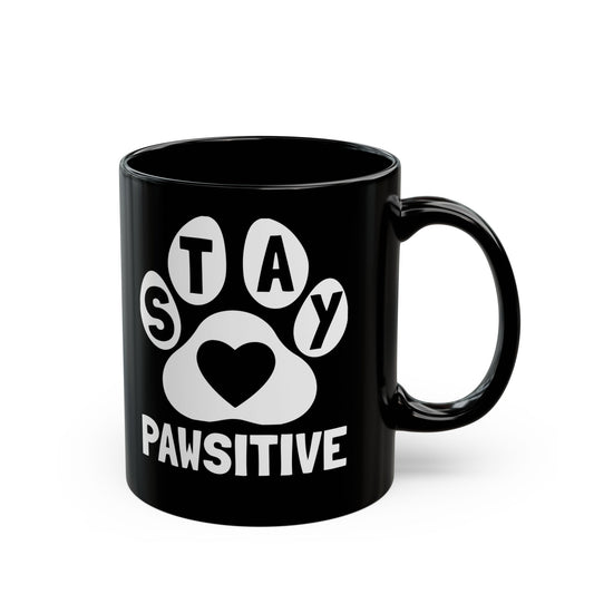 Stay Pawsitive Black Coffee Mug - 11oz & 15oz, Perfect Gift for Dog Lovers