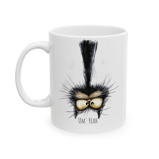 Funny Upside Down Cat Ceramic Mug, Um' Yeah, Cute Kitty Coffee Cup, Cat Lover