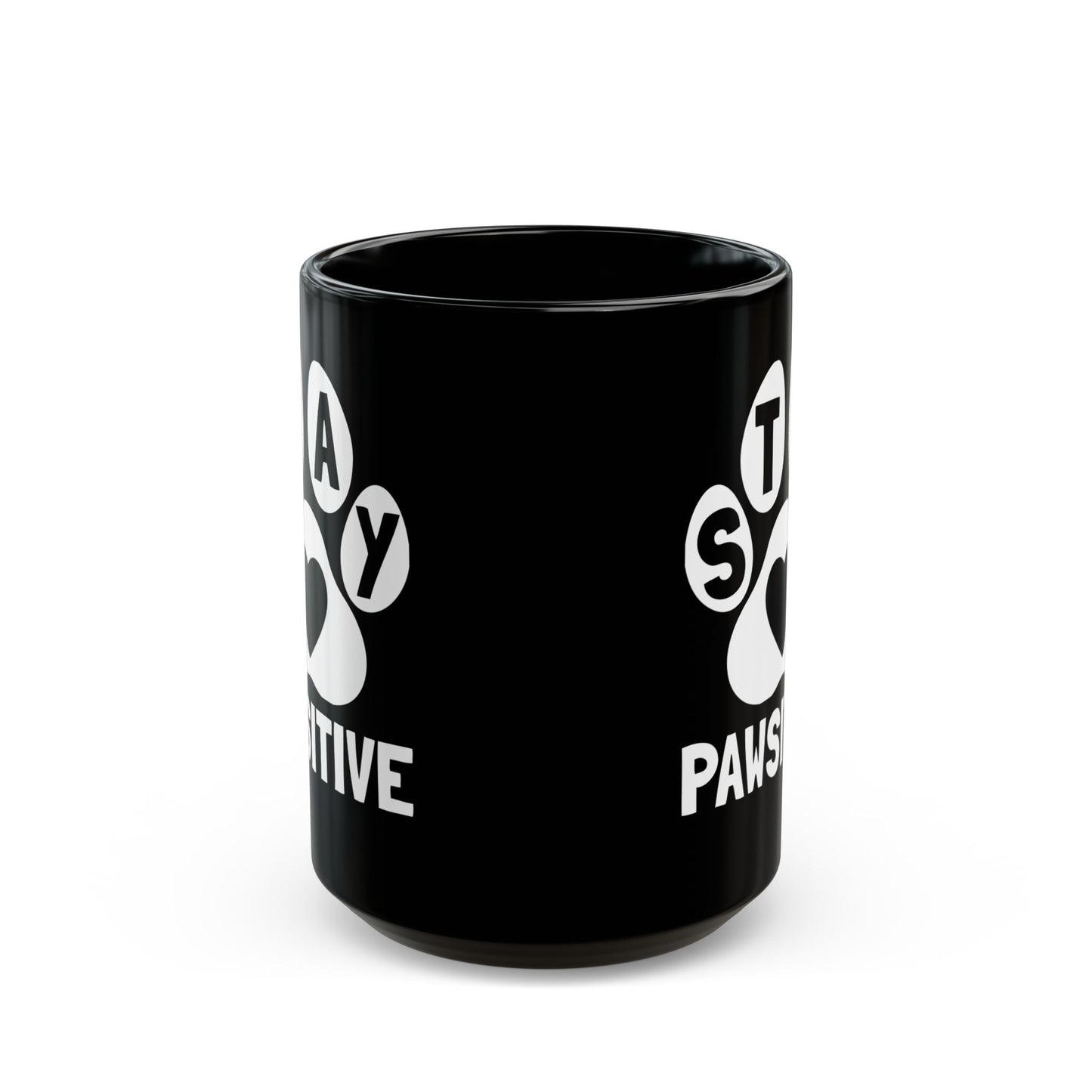 Stay Pawsitive Black Coffee Mug - 11oz & 15oz, Perfect Gift for Dog Lovers