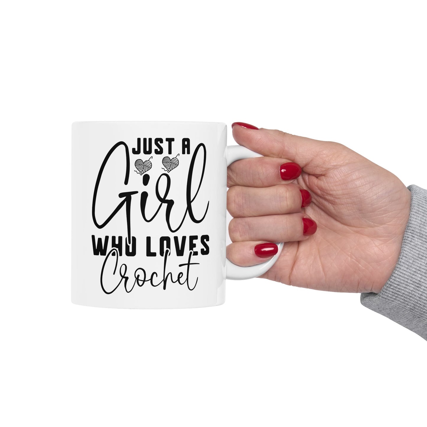 Just A Girl Who Loes Crochet Ceramic Mug, (11oz, 15oz)