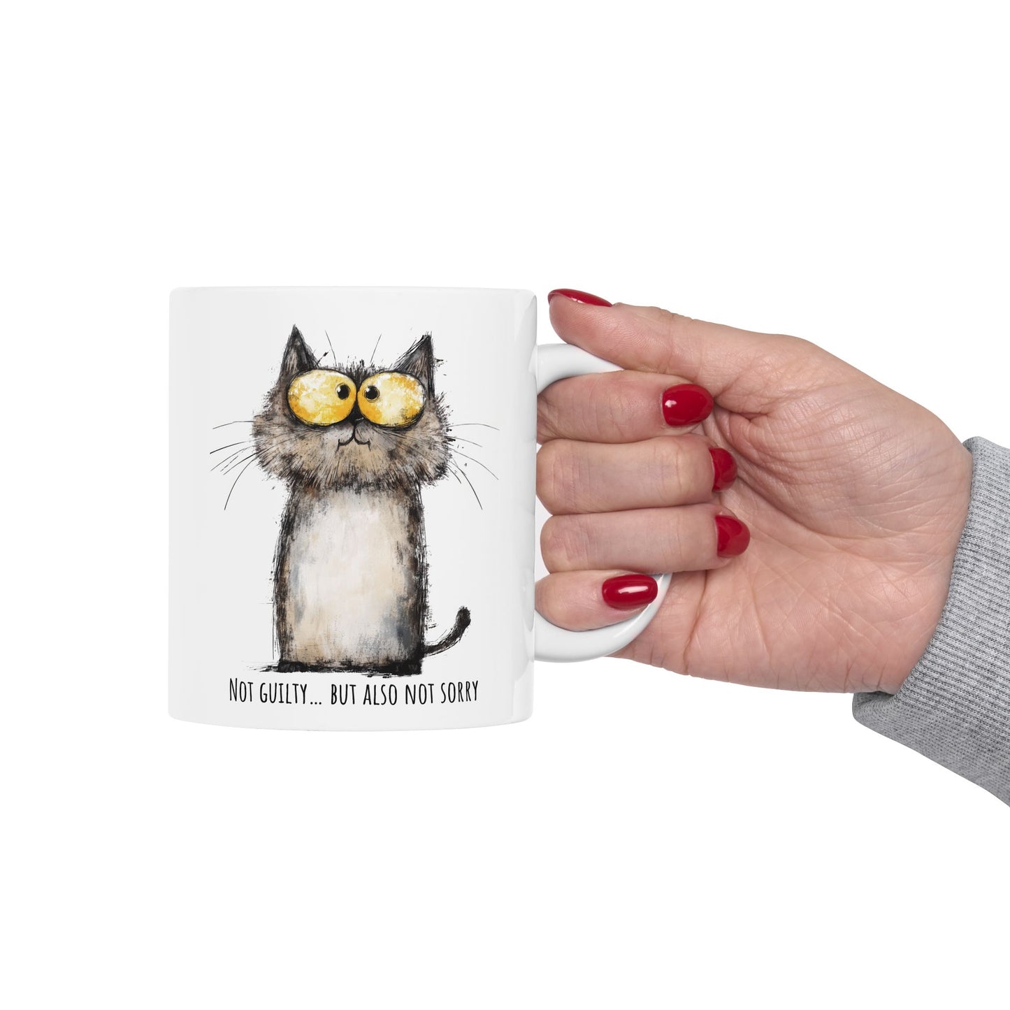 Funny Ceramic Mug - Sarcastic Cat Not Guilty Also Not Sorry (11oz, 15oz)