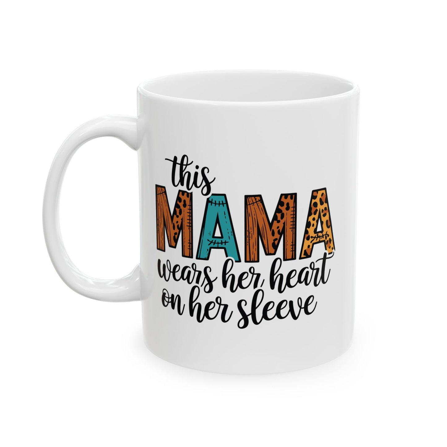 Mama Heart Ceramic Mug - Gift for Moms, 11oz & 15oz Options