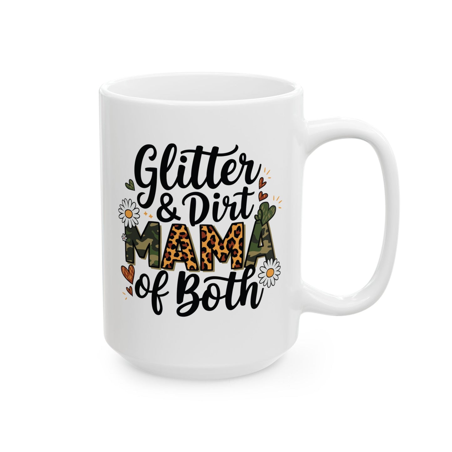 Glitter & Dirt Mama Ceramic Mug - 11oz & 15oz Options