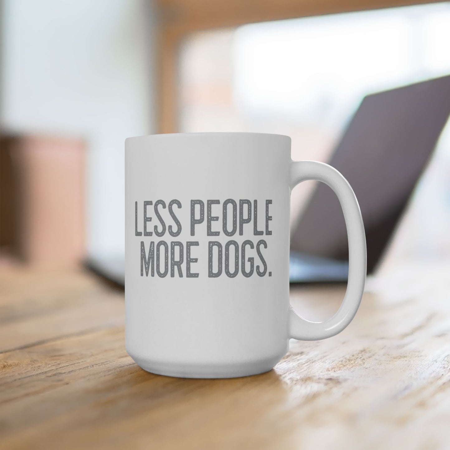 Sassy Ceramic Mug - Less People More Dogs