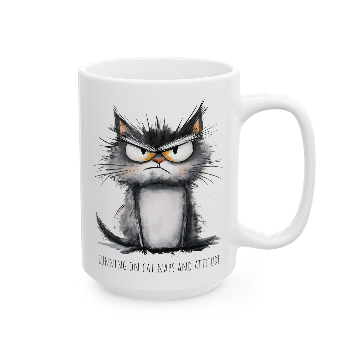 Ceramic Mug - Grumpy Cat Running on Cat Naps and Attitude (11oz, 15oz)