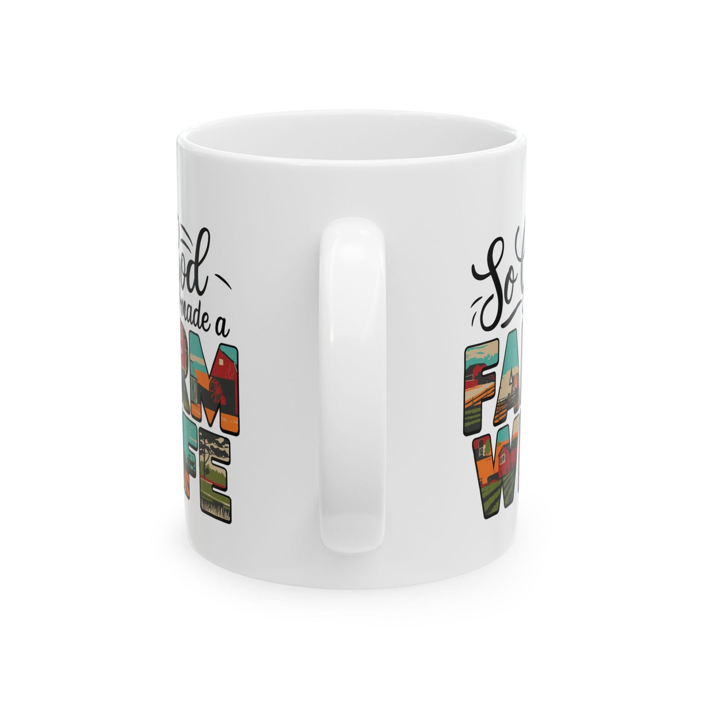 So God Made a Farm Wife, Scenery Letters Ceramic Mug