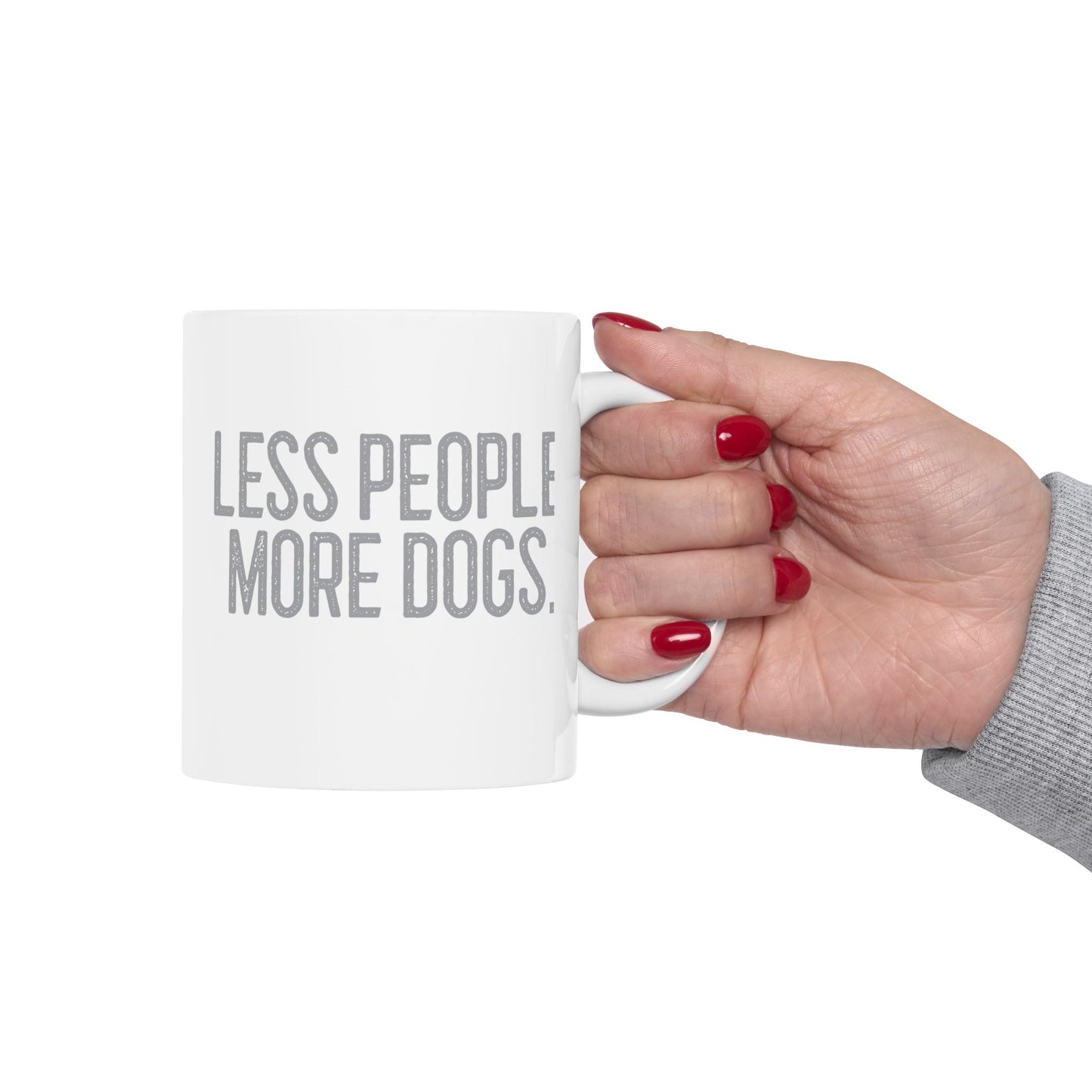 Sassy Ceramic Mug - Less People More Dogs