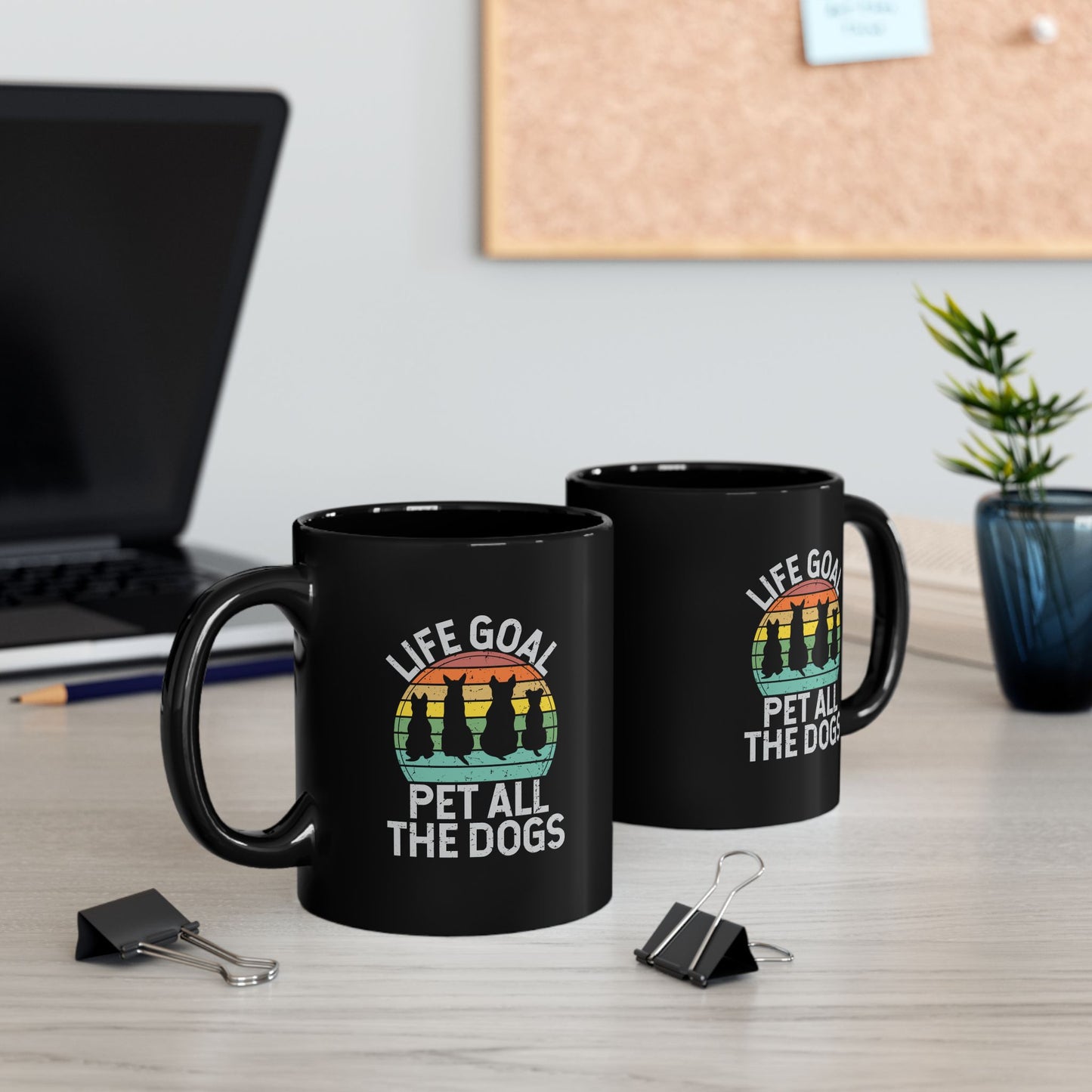 Life Goal Pet All Dogs Mug - Fun Black 11oz & 15oz Coffee Cup for Dog Lovers