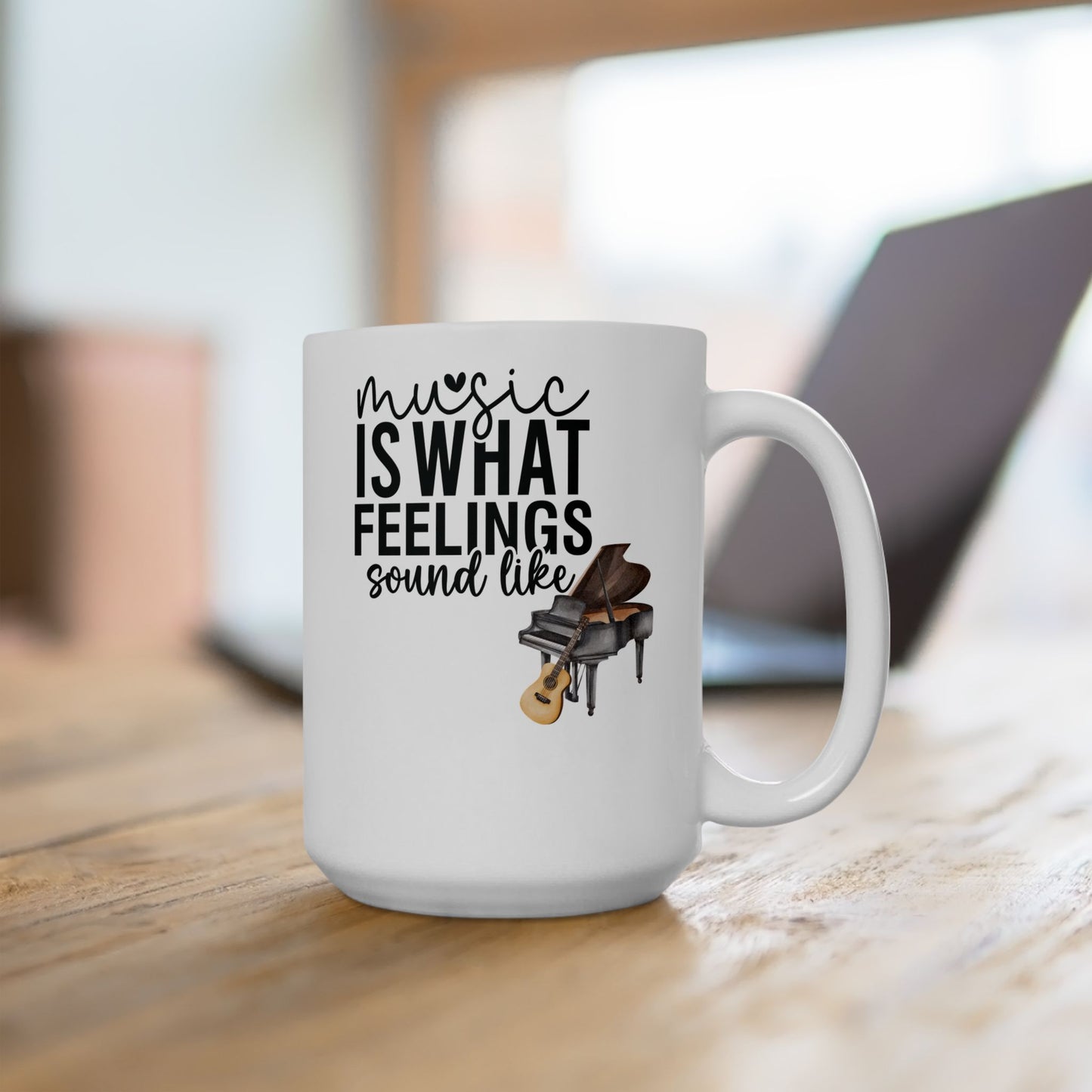 Music Is What Feelings Sound Like Mug, Coffee Cup, Gift for Music Lover