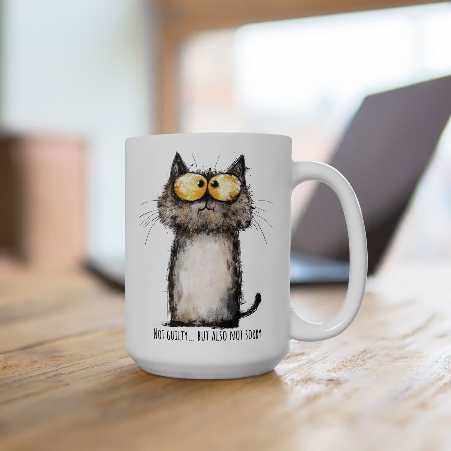 Funny Ceramic Mug - Sarcastic Cat Not Guilty Also Not Sorry (11oz, 15oz)