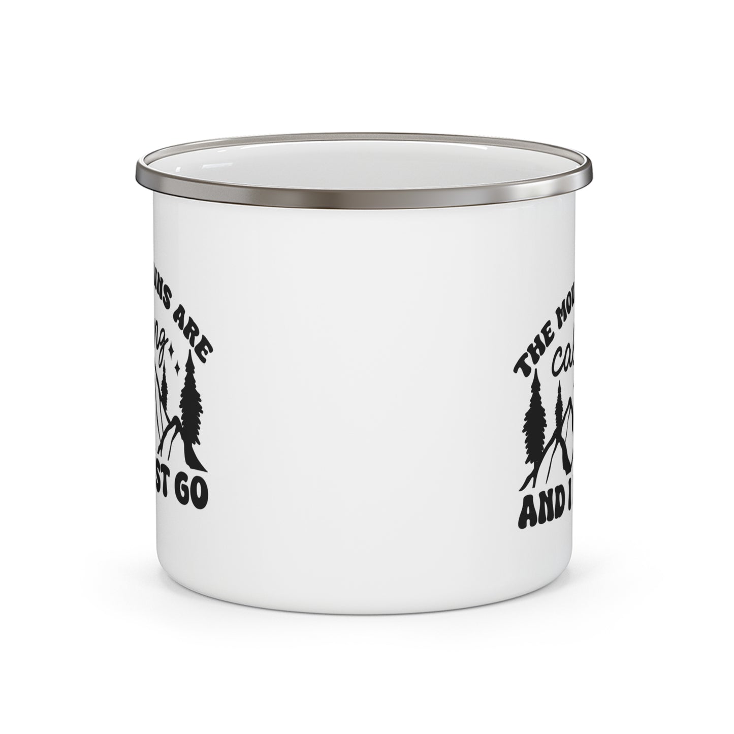 Inspirational Enamel Camping Mug - 'The Mountains Are Calling and I Must Go'