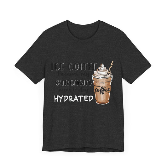 Humorous Ice Coffee T-Shirt - Perfect for Coffee Lovers